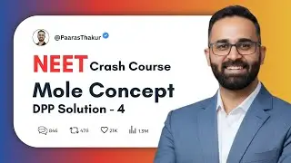 Mole Concept: DPP - 4 || NEET Crash Course Chemistry by Paaras Thakur Sir