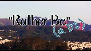 Rather Be (a D1) -  UCSF School of Dentistry, Class of 2018