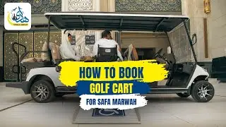 How to book Golf Cart for Safaa and Marwah (Saee) | Hadi Umrah Group