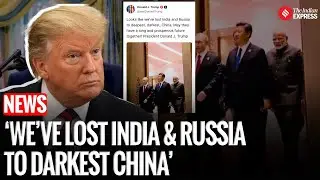 &lsquo;India & Russia Gone to Darkest China&rsquo;, US President Donald Trump's Shocking Claim!