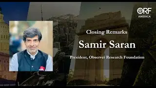 Closing Remarks by Samir Saran