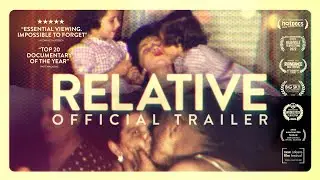 Relative Documentary | Official Trailer |