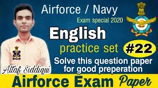 English , Airforce XY group, Navy  (practice set :- 22) for 2020 || Altaf Siddiqui ||