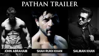 Pathan Trailer | SRK | John Abraham | Salman Khan | YRF | Fan Made Trailer | Kartik Uppal Edits