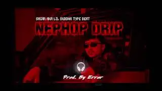 (FREE FOR PROFIT)Sacar aka lilbuddha type beat - NEPHOP DRIP | PROD BY ERROR 2025
