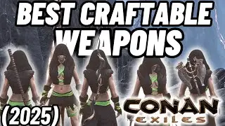 Best Craftable Weapons in Conan Exiles (2025 Update)