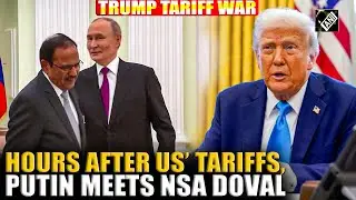 Hours after 50% tariffs on India, Russian Prez Putin holds meeting with NSA Doval at Kremlin