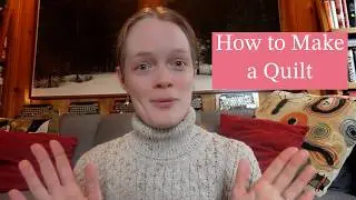 How to Make a Quilt