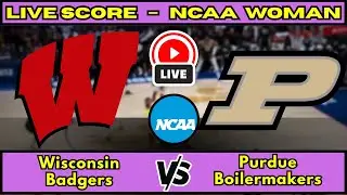 🔴 Wisconsin Badgers vs Purdue Boilermakers | NCAA Women&rsquo;s Basketball | Live Score Update Jan 8