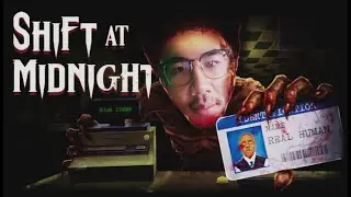 { shift at midnight } เมื่ออยาก เป็นพนักงานกะดึก กับ คนไม่ใช่คน!!!