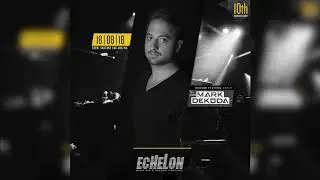 Mark Dekoda Full Set @ Echelon Festival 2018