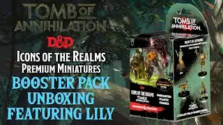 Lily's Icons of the Realms Tomb of Annihilation Booster Pack Unboxing | Blue Dragon RPG