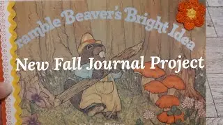 New Fall Journal Project, Beaver, Nature, Wire Bound Paper Back book made into a Junk Journal