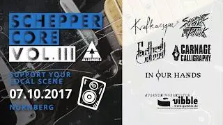 SCHEPPERCORE Vol. III - Quibble N&uuml;rnberg 07.10.2017