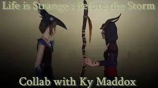 Life is Strange : Before the Storm - The Tempest (Collab with Ky Maddox)