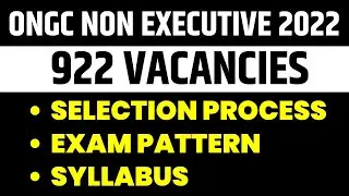 ONGC Non Executive 2022 | Selection Process, Exam Pattern & Syllabus