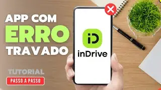 Como resolver poss&iacute;veis problemas com o APP inDrive
