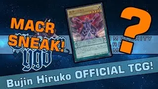 BUJIN HIRUKO OFFICIALLY COMING TO TCG! MACR Sneak Peek, Spyrals, Sub Terrors, and a mystery XYZ???