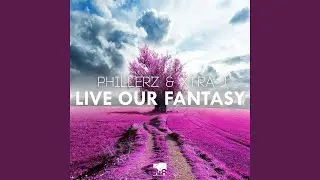 Live Our Fantasy (PreDancer Remix)