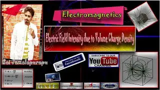Electric Field Intensity due to volume Charge Density || GATE/IES/ISRO/BARC || Sai Jamalapurapu