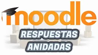 MOODLE: Pregunta RESPUESTAS ANIDADAS - CLOZE (Cuestionario)  |  Aula Virtual EducaMadrid