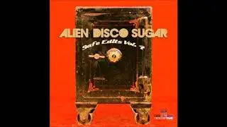 Alien Disco Sugar - Alexandrie Et Cloclo A Barracuda Bar