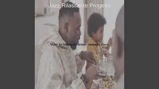 Wondrous Jazz Piano Solo - Vibe for Cooking for Family