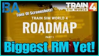 MEGA Roadmap Update - Part 1 - News - Train Sim World 4