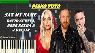 David Guetta, Bebe Rexha & J Balvin - Say My Name  | Piano Tutorial