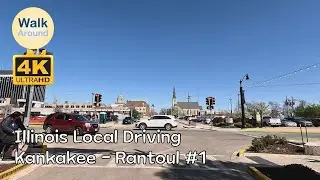 【4K60】 Illinois Local Driving: Kankakee - Rantoul #1