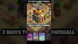 3 ways To Snipe Townhall 😱 (Clash of Clans)