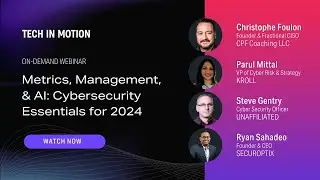 Metrics, Management, & AI: Cybersecurity Essentials for 2024