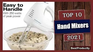 ✅  10 Best Hand Mixers New model 2021 : hand mixer review