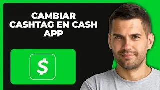 C&oacute;mo cambiar Cashtag en Cash App?