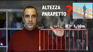 Quanto deve essere alto minimo un parapetto per essere LEGALE ?