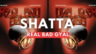 Vybz Kartel - Real Bad Gyal (ALEO SHATTA EDIT)