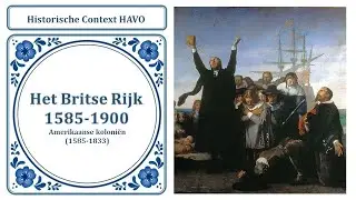 Amerikaanse koloniën | #BritseRijk | Historische Context HAVO