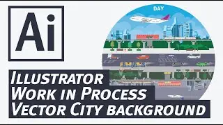 Illustrator. Work in Process. Vector City background. [Рабочий процесс, векторная иллюстрация]