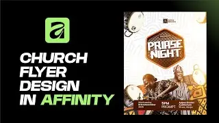 How To design  A Church flyer In Affinity | 2025