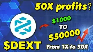 Double Your Earnings: DEXTools DEXT 50X Profit Strategy!