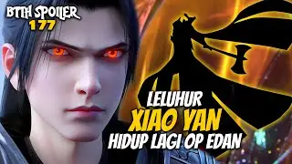 LELUHUR XIAO YAN HIDUP LAGI OP EDAN - Battle Throught The Heaven 177
