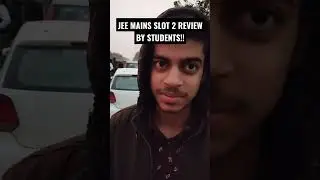 Session 2 jee mains review by students!💯 #mohittyagi #jee #jeemains #reaction #jeemain #review #iit