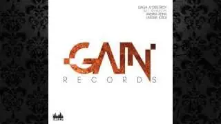 Gaga - Destroy (Original Mix) [GAIN RECORDS]