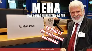 MEHA - Make Europe Healthy Again en direct du parlement europ&eacute;en