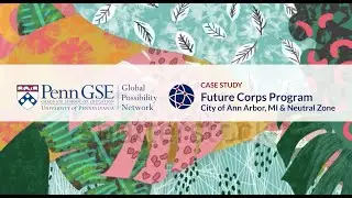 GPN Case Study: Neutral Zone Future Corps Program (Ann Arbor, MI)