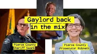 Pierce County political fight - the Gaylord, and the Prosecutor vs. Sheriff - legal drama unfolds...