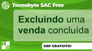 Como excluir uma venda conclu&iacute;da no ERP gratuito Tecnobyte SAC Free