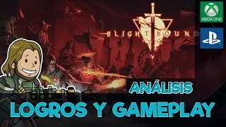 BLIGHTBOUND - ANALISIS: Logros y Gameplay [XBOX/PS]