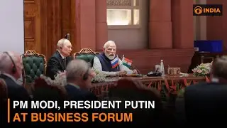 PM Modi, President Putin at Business Forum