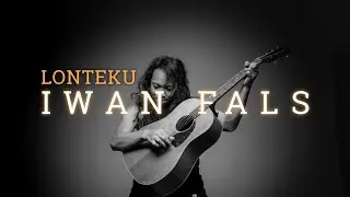 FELIX IRWAN | IWAN FALS - LONTEKU
